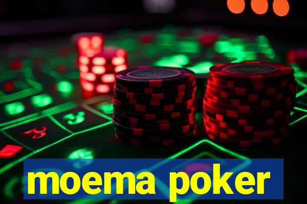 moema poker